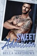 Sweet Addiction (Love & Legacy #2) by Bella Matthews