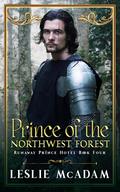Prince of the Northwest Forest (Runaway Prince Hotel #4) by Leslie McAdam