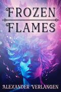 Frozen Flames by Alexander Verlangen