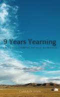 9 Years Yearning: A Gay Fantasy Romance (The Eirenic Verses #1) by Cameron Sidhe