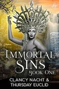 Immortal Sins (Immortal Sins #1) by Clancy Nacht