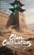 Clan Cultivation: Starting from Being a Son-in-Law (Clan Cultivation: Starting from Being a Son-in-Law #15) by Zhang Zhishou