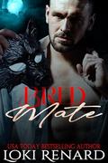 Bred Mate: A Dark Wolf Shifter Romance (Stalked Mates #2) by Loki Renard