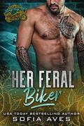 Her Feral Biker by Sofia Aves