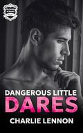 Dangerous Little Dares by Charlie Lennon