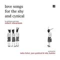 Love Songs for the Shy and Cynical by Robert Shearman