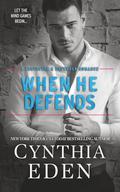 When He Defends by Cynthia Eden