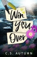 Win You Over by C.S. Autumn