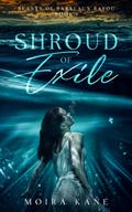 Shroud of Exile by Moira Kane