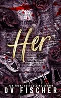 Her by D.V. Fischer