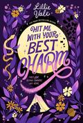 Hit Me with Your Best Charm by Lillie Vale