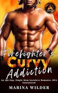 Firefighter's Curvy Addiction by Marina Wilder