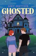 Ghosted by Amy Hutton