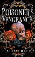 Poisoner's Vengeance by Talia Greer