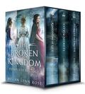 The Complete Broken Kingdom Trilogy: A YA Romance Fantasy by Megan Lynn Rose