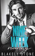 Nine Week Nanny: A One Night Stand Forced Proximity Billionaire Single Dad Romance by Blakely Stone