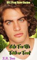Zeta Tau Xi's Trick or Treat: ISU Frat Row Series by K.M. Trent