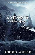 A Storm is Coming by Orion Azure