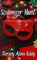 Scavenger Hunt: A F*kk Boys Christmas Novella by Tierney Eddy