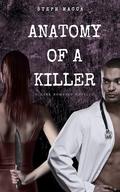 Anatomy of a Killer by Steph Macca
