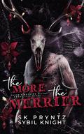 The More the Merrier by S.K. Pryntz, Sybil Knight