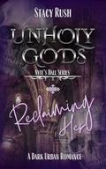 Unholy Gods: Reclaiming Her (Nyte's Hall #1) by Stacy Rush