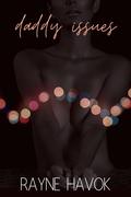 Daddy Issues by Rayne Havok