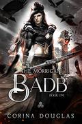 Badb (The Morrigan #1) by Corina Douglas