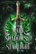 The Mark of Shadows and Starlight (The Mark of Creation Chronicles #3) by Arabella K. Federico