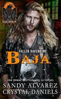 Baja by Sandy Alvarez, Crystal Daniels