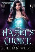 Hazel’s Choice by Jillian West