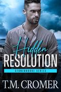 Hidden Resolution (Stonebrooke #2) by T.M. Cromer