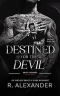 Destined For The Devil by R. Alexander