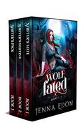 Wolf Fated Books 1 - 3 by Jenna Edon