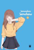 Somewhere Somehow Vol.2 (Somewhere Somehow รัก ปาก แข็ง #2) by ม่อนแมว