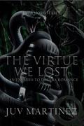 The Virtue We Lost by Juv Martinez