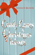Candy Canes and Christmas Kisses (Hale Brothers Holiday #1) by Violet Bloom