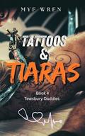 Tattoos and Tiaras by Myf Wren