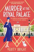 Murder at the Royal Palace by Verity Bright