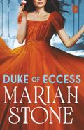 Duke of Eccess (Seven Dukes of Sin #4) by Mariah Stone