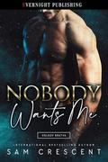 Nobody Wants Me (Volkov Bratva #5) by Sam Crescent