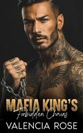 Mafia King's Forbidden Chains by Valencia Rose