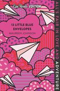 13 Little Blue Envelopes Epic Reads Edition (Little Blue Envelopes #1) by Maureen Johnson