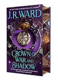 Crown of War and Shadow (Kingdoms of the Compass #1) by J.R. Ward