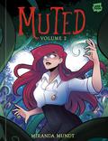 Muted: Volume 2 by Miranda Mundt