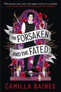 The Forsaken and the Fated (The Hollow and the Haunted #2) by Camilla Raines