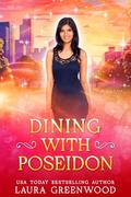 Dining with Poseidon (Jinx Paranormal Dating Agency #12) by Laura Greenwood