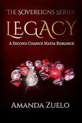 Legacy (The Sovereigns #2) by Amanda Zuelo
