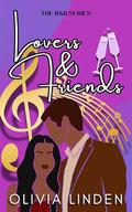 Lovers And Friends (The RnB #3) by Olivia Linden