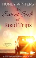 The Sweet Side of Road Trips (Cottonwood Springs #3) by Honey Winters